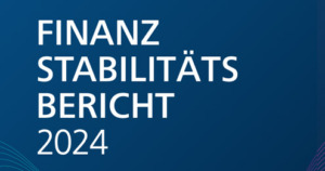 Finanzstabilitätsbericht 2024 Finanzstabilitätsbericht 2024